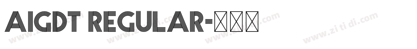 AIGDT Regular字体转换 AIGDT Regular字体转换